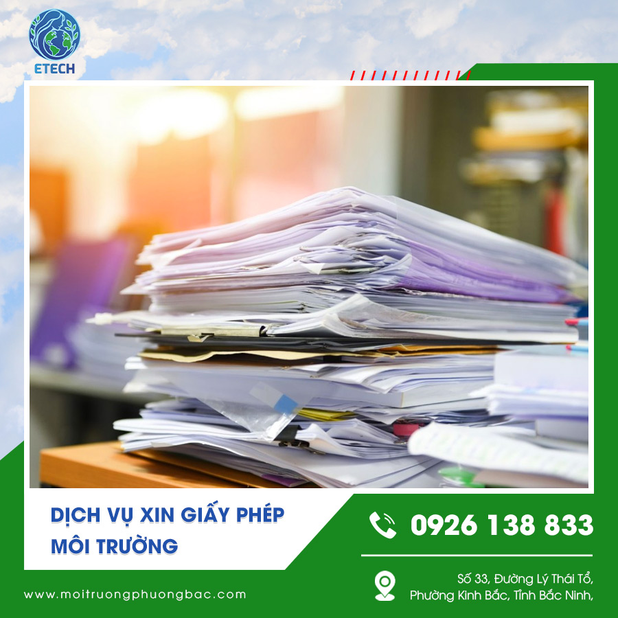 Dịch vụ xin giấy phép môi trường nhanh chóng và hiệu quả Dịch vụ xin giấy phép môi trường nhanh chóng và hiệu quả