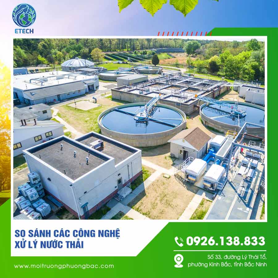 So sánh các công nghệ xử lý nước thải
