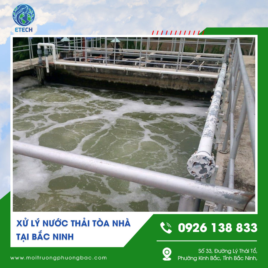 Công nghệ xử lý nước thải tòa nhà tại Bắc Ninh đạt chuẩn Công nghệ xử lý nước thải tòa nhà tại Bắc Ninh đạt chuẩn